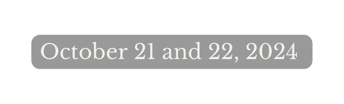 October 21 and 22 2024